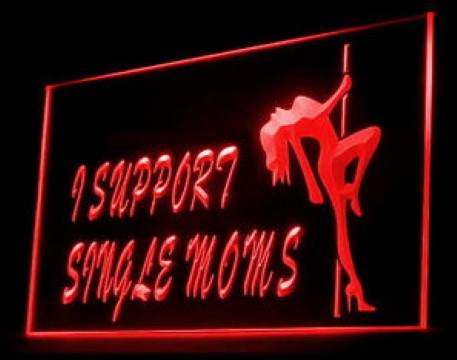 Support Single Moms LED Neon Sign